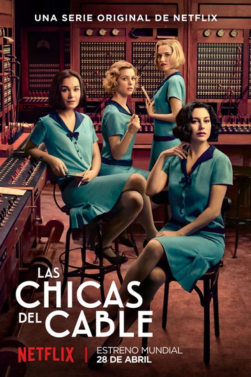 Телефонистки / Las chicas del cable (сериал)