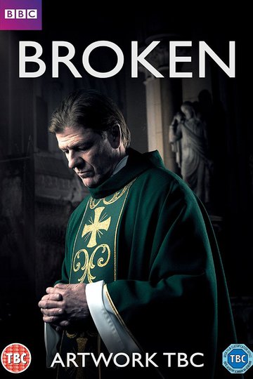 Сломленный / Broken (сериал)