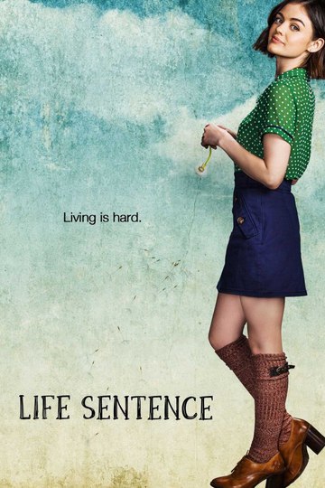 Пожизненный приговор / Life Sentence (сериал)