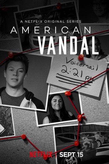 Американский вандал / American Vandal (сериал)