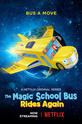 Волшебный школьный автобус снова в деле / The Magic School Bus Rides Again (сериал)