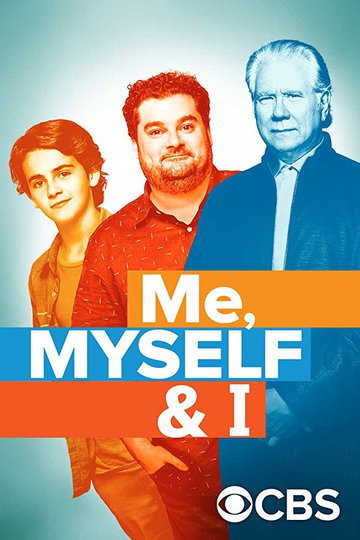 Я, опять я и снова я / Me, Myself & I (сериал)