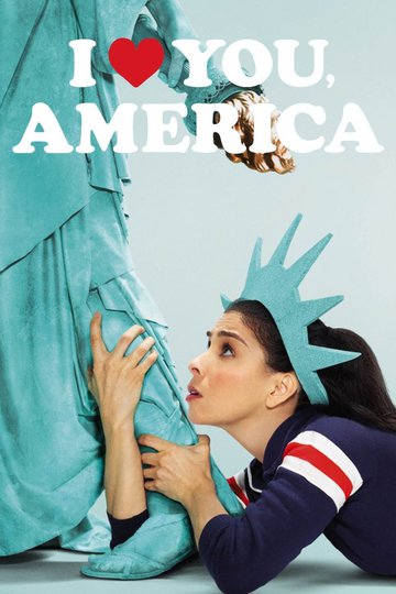Я люблю тебя, Америка / I Love You, America (сериал)