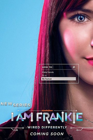 Я Фрэнки / I Am Frankie (сериал)