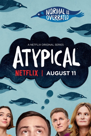 Нетипичный / Atypical (сериал)