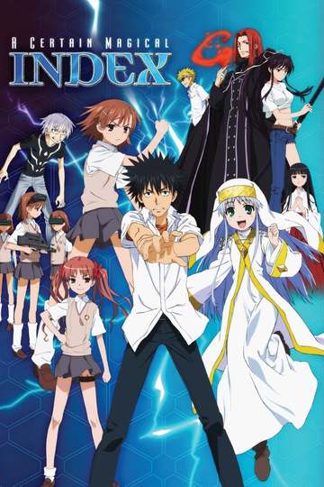 A Certain Magical Index / とある魔術の禁書目録 (anime)
