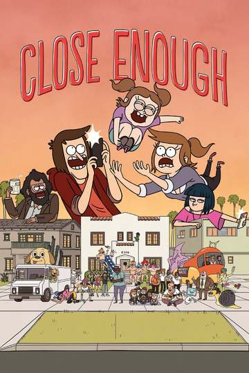 Достаточно близко / Close Enough (сериал)