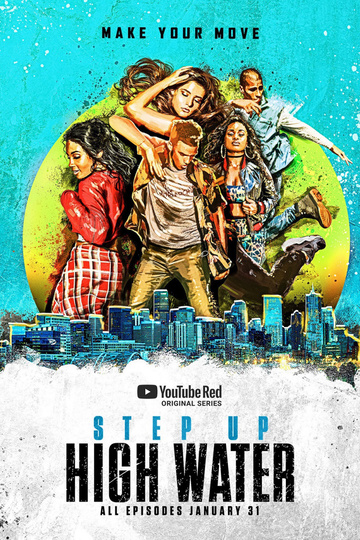 Шаг вперед: Прилив / Step Up: High Water (сериал)