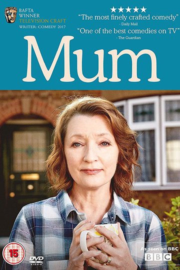 Мама / Mum (сериал)