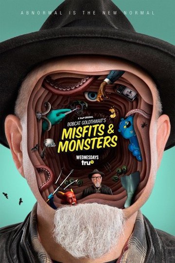 Маргиналы и монстры Бобкэта Голдтуэйта / Bobcat Goldthwait's Misfits & Monsters (сериал)