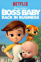 Босс-молокосос: Снова в деле / The Boss Baby: Back in Busines (сериал)