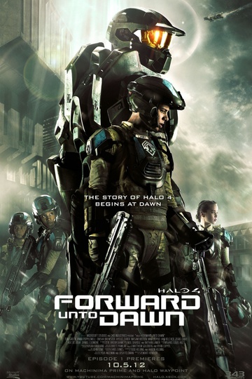 Halo 4: Идущий к рассвету / Halo 4: Forward Unto Dawn (сериал)