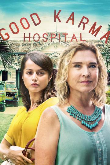 Госпиталь Хорошей Кармы / The Good Karma Hospital (сериал)