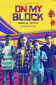 У меня на районе / On My Block (сериал)