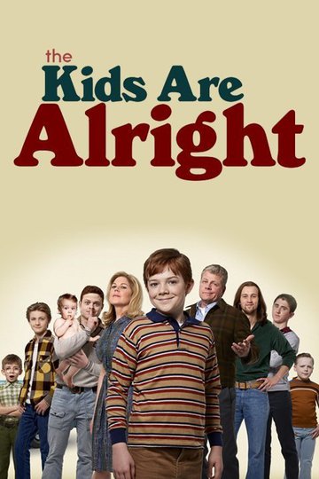 Детки в порядке / The Kids Are Alright (сериал)