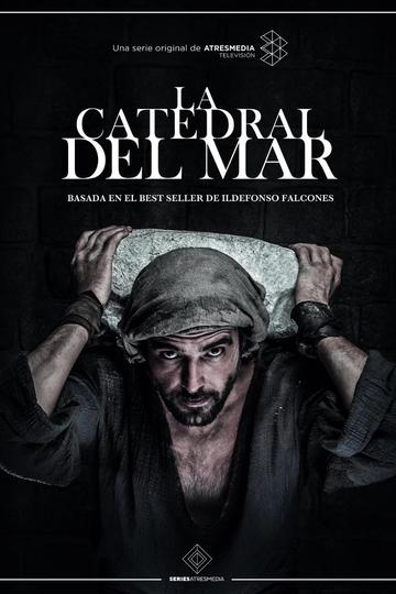 Собор у моря / La catedral del mar (сериал)