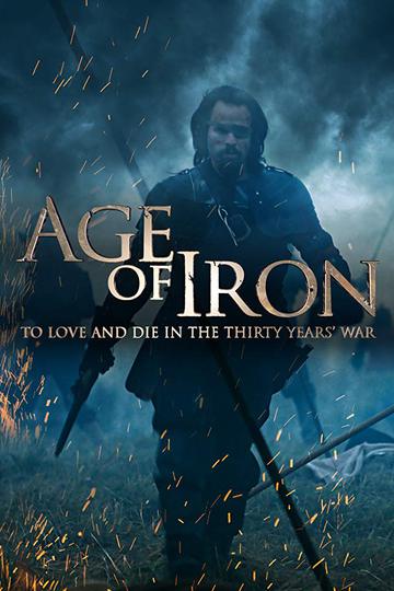 Железный век. Тридцатилетняя война / Age of Iron (сериал)