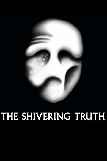 Жуткая правда / The Shivering Truth (сериал)