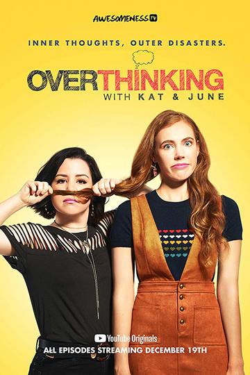 Преувеличение с Кэт и Джун / Overthinking with Kat & June (сериал)