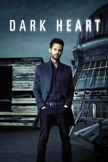 Темное сердце / Dark Heart (сериал)