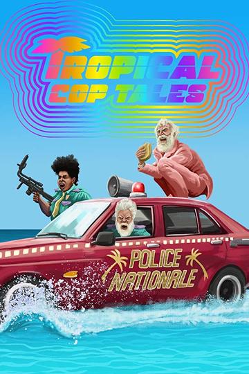 Байки копов из тропиков / Tropical Cop Tales (сериал)