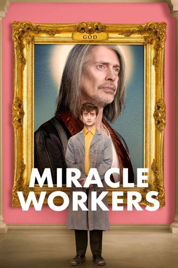 Чудотворцы / Miracle Workers (сериал)