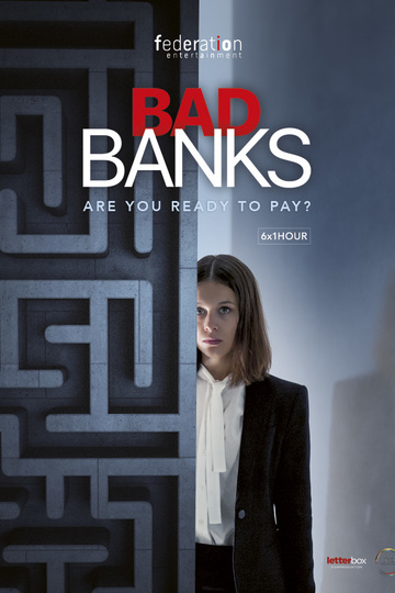 Плохие банки / Bad Banks (сериал)