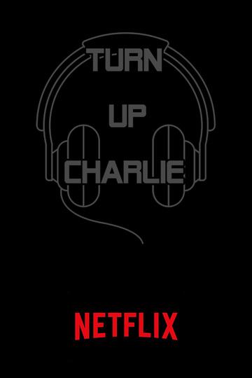 Сделай погромче, Чарли / Turn Up Charlie (сериал)