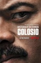 Криминальные записки: Колосио / Historia de un crimen: Colosio (сериал)