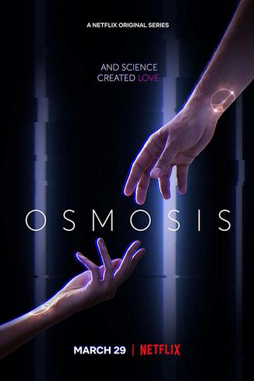 Осмос / Osmosis (сериал)