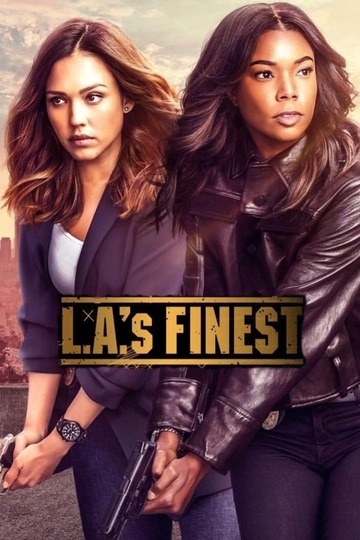 Лучшие в Лос-Анджелесе / L.A.'s Finest (сериал)