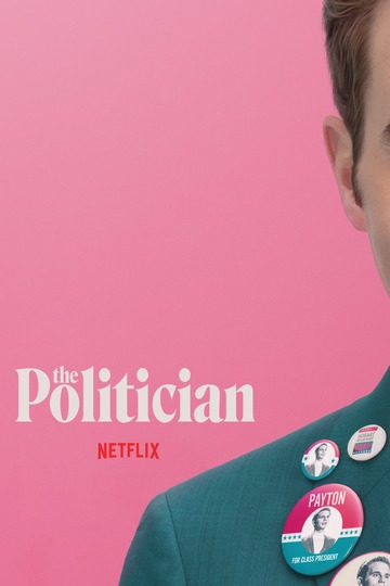 Политик / The Politician (сериал)