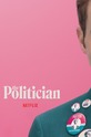 Политик / The Politician (сериал)