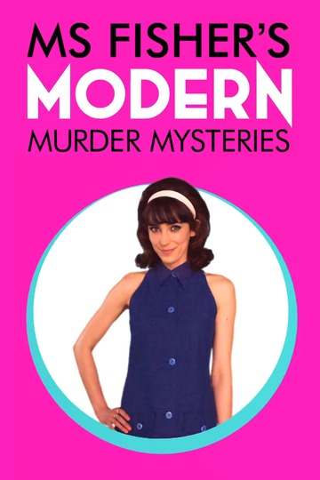 Леди-детектив мисс Перегрин Фишер / Ms Fisher's Modern Murder Mysteries (сериал)