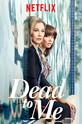 Мертв для меня / Dead to Me (сериал)