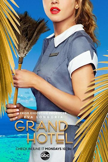 Гранд Отель / Grand Hotel (сериал)