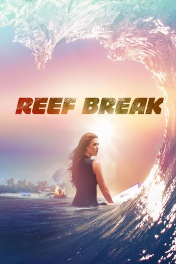 Риф-брейк / Reef Break (сериал)