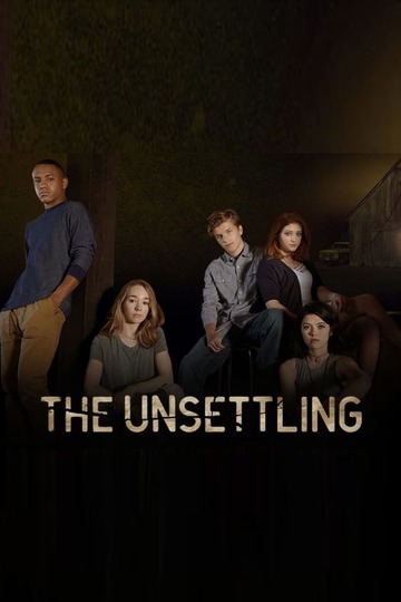 Тревожные / The Unsettling (сериал)