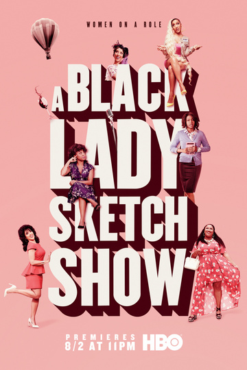 Дамы шутят по-черному / A Black Lady Sketch Show (сериал)