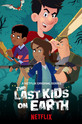 Последние дети на Земле / The Last Kids on Earth (сериал)