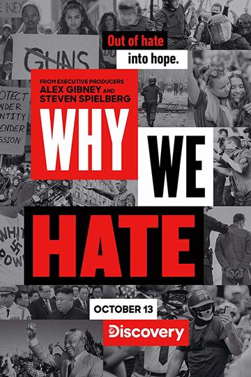 Почему мы ненавидим / Why We Hate (сериал)