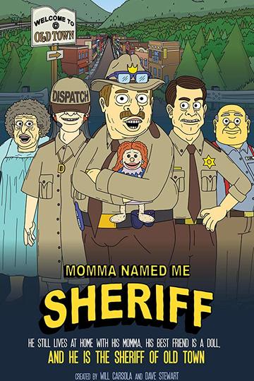 Мама назвала меня Шерифом / Momma Named Me Sheriff (сериал)