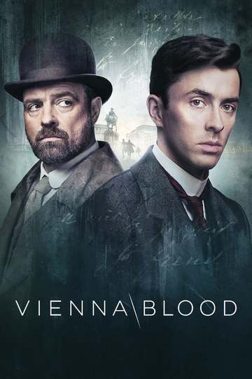 Венская кровь / Vienna Blood (сериал)