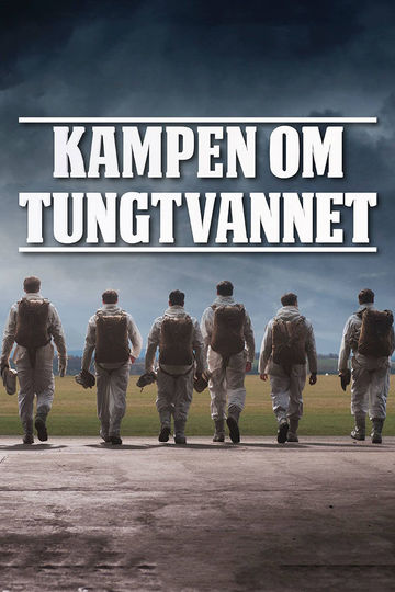 The Heavy Water War / Kampen om tungtvannet (show)
