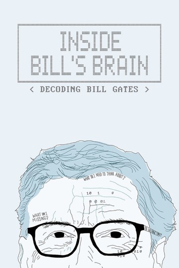 В голове Билла: Декодируем Билла Гейтс / Inside Bill's Brain: Decoding Bill Gates (сериал)