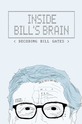 Inside Bill's Brain: Decoding Bill Gates (show)