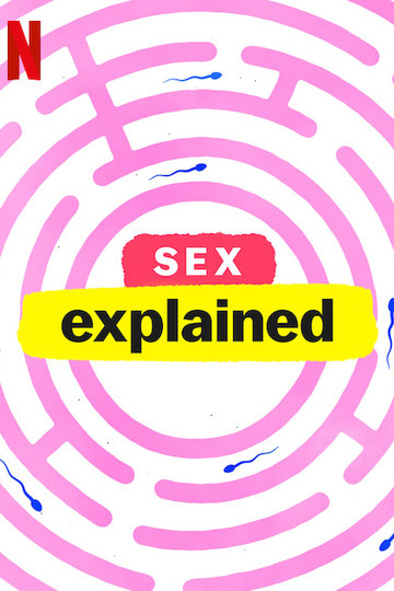 Объяснение секса / Sex, Explained (сериал)