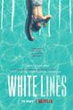 Белые линии / White Lines (сериал)