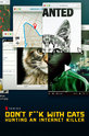 Не троньте котиков: Охота на интернет-убийцу / Don't F**k with Cats: Hunting an Internet Killer (сериал)
