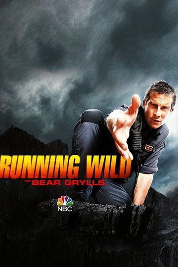 В дикой природе с Беаром Гриллсом / Running Wild with Bear Grylls (сериал)